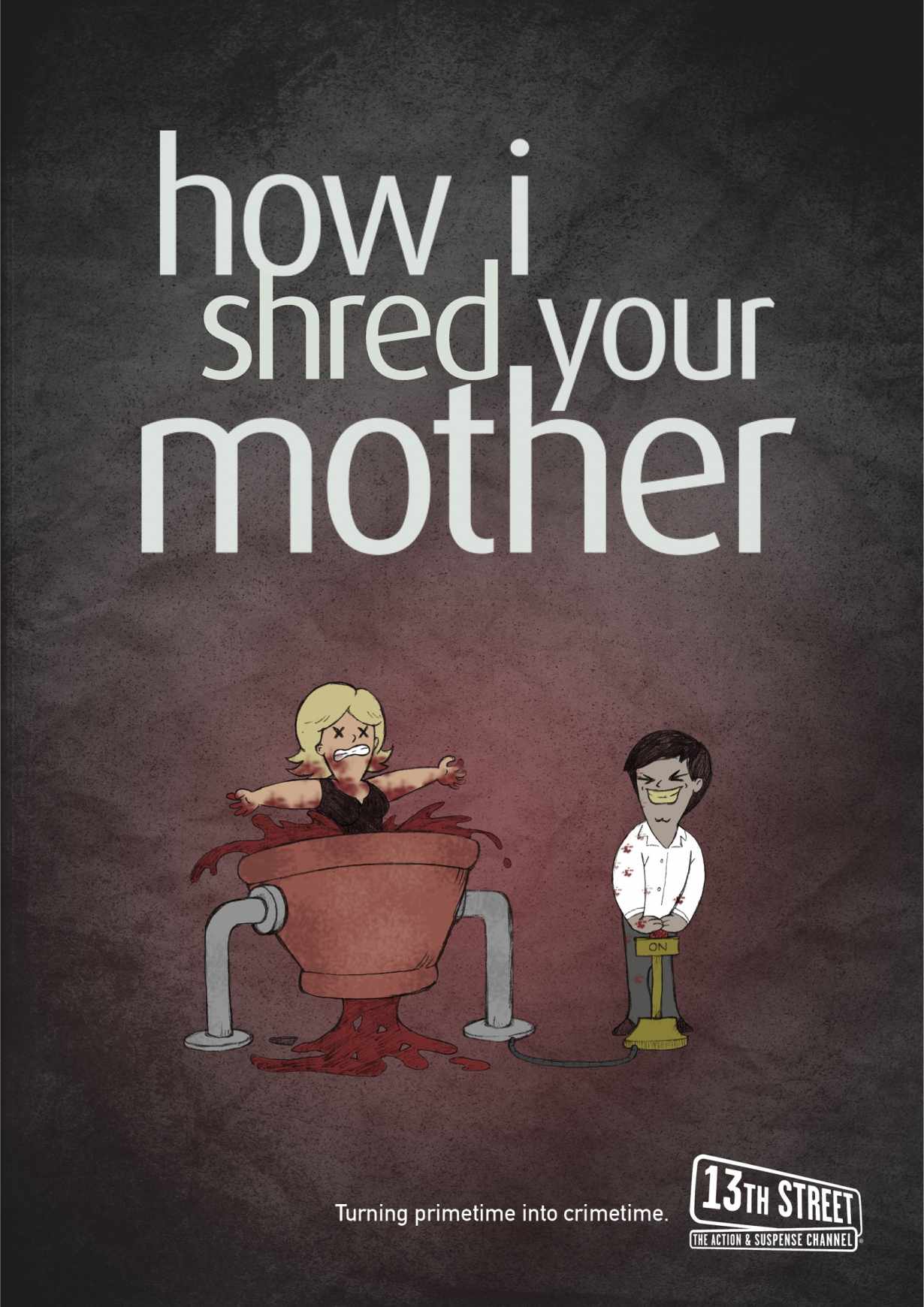 第13街恐怖電視頻道平面廣告創意設計——上海廣告策劃公司2-我殺了你母親